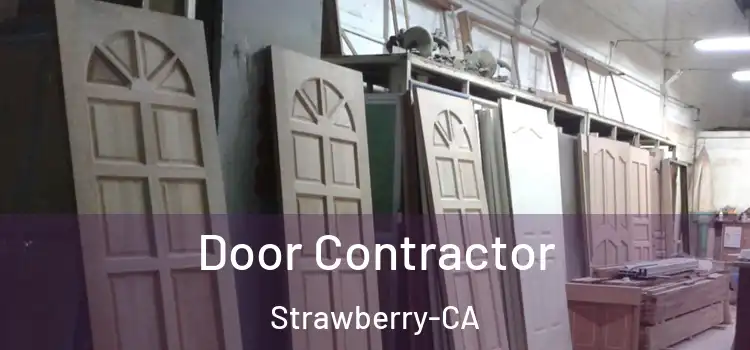 Door Contractor Strawberry-CA