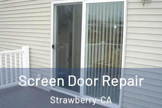  Screen Door Repair Strawberry-CA